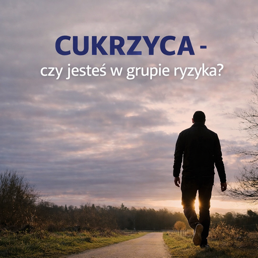 cukrzyca - czy jesteś w grupie ryzyka